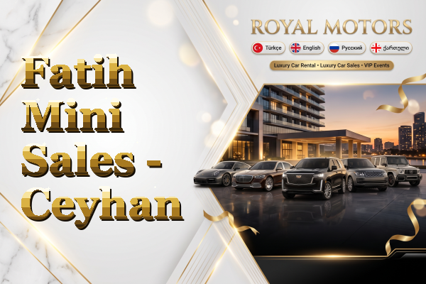 Fatih Mini Sales - Ceyhan