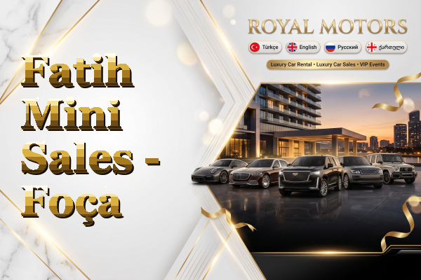 Fatih Mini Sales - Foça