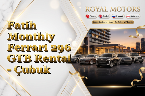 Fatih Monthly Ferrari 296 GTB Rental - Çubuk