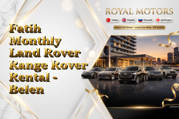 Fatih Monthly Land Rover Range Rover Rental - Belen