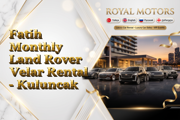 Fatih Monthly Land Rover Velar Rental - Kuluncak