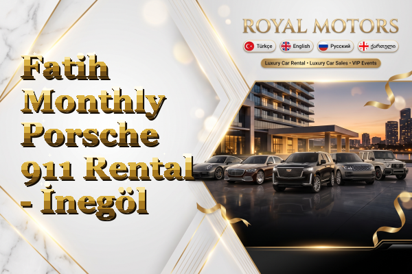 Fatih Monthly Porsche 911 Rental - İnegöl
