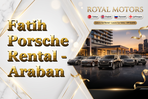 Fatih Porsche Rental - Araban