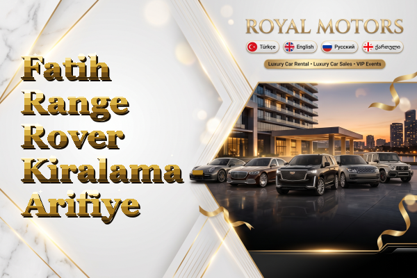 Fatih Range Rover Kiralama - Arifiye