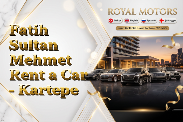 Fatih Sultan Mehmet Rent a Car - Kartepe
