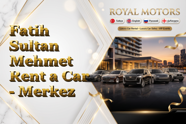 Fatih Sultan Mehmet Rent a Car - Merkez