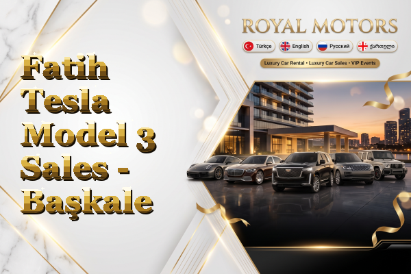 Fatih Tesla Model 3 Sales - Başkale