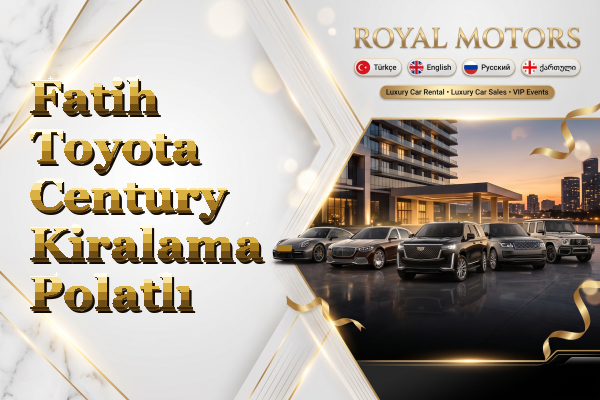 Fatih Toyota Century Kiralama - Polatlı