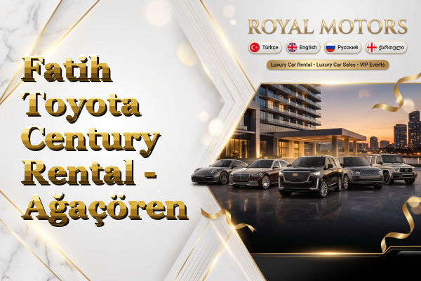 Fatih Toyota Century Rental - Ağaçören