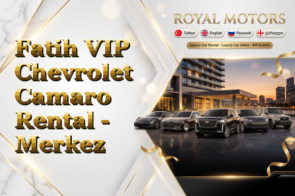 Fatih VIP Chevrolet Camaro Rental - Merkez