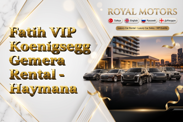 Fatih VIP Koenigsegg Gemera Rental - Haymana
