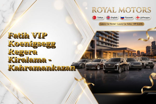 Fatih VIP Koenigsegg Regera Kiralama - Kahramankazan