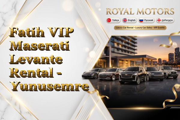 Fatih VIP Maserati Levante Rental - Yunusemre