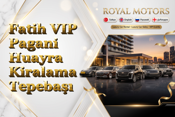 Fatih VIP Pagani Huayra Kiralama - Tepebaşı