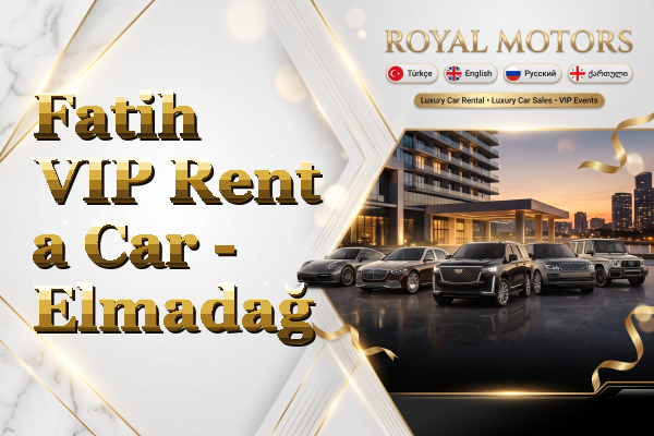 Fatih VIP Rent a Car - Elmadağ