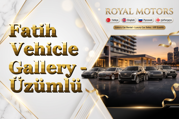 Fatih Vehicle Gallery - Üzümlü