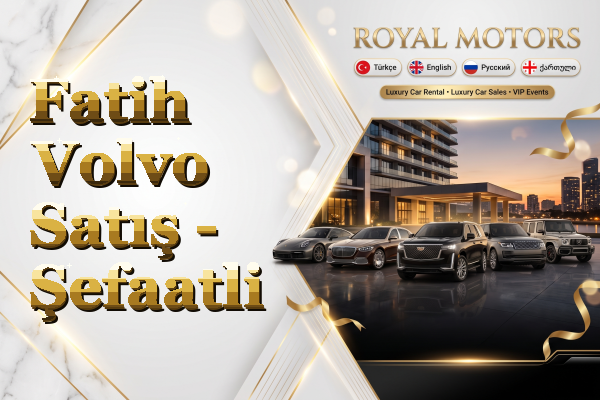 Fatih Volvo Satış - Şefaatli