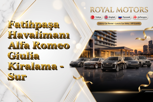 Fatihpaşa Havalimanı Alfa Romeo Giulia Kiralama - Sur