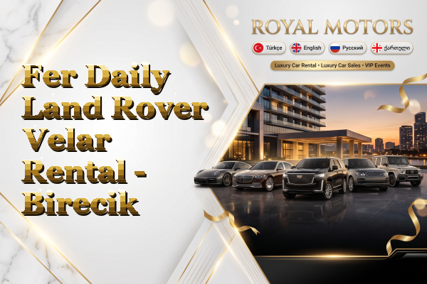 Fer Daily Land Rover Velar Rental - Birecik