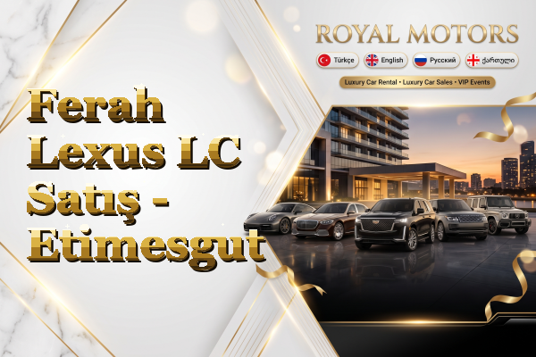 Ferah Lexus LC Satış - Etimesgut
