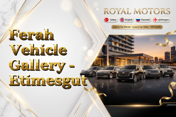 Ferah Vehicle Gallery - Etimesgut