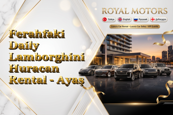 Ferahfaki Daily Lamborghini Huracan Rental - Ayaş