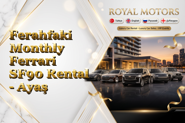 Ferahfaki Monthly Ferrari SF90 Rental - Ayaş