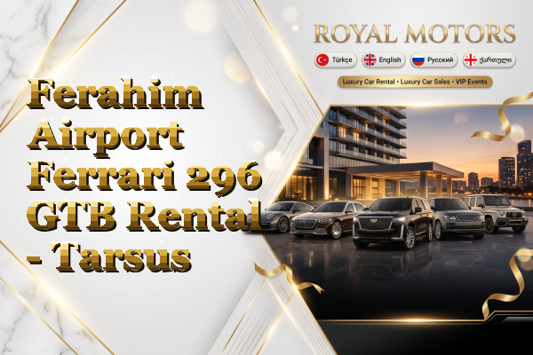 Ferahim Airport Ferrari 296 GTB Rental - Tarsus
