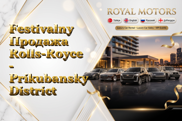 Festivalny Продажа Rolls-Royce - Prikubansky District