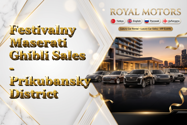 Festivalny Maserati Ghibli Sales - Prikubansky District