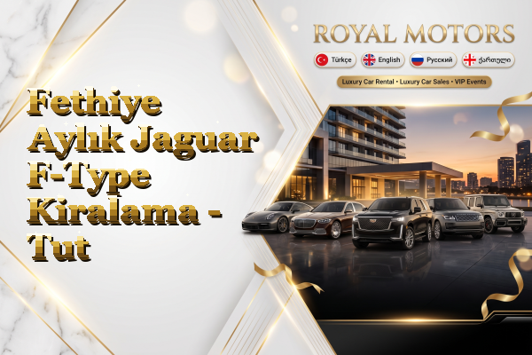 Fethiye Aylık Jaguar F-Type Kiralama - Tut