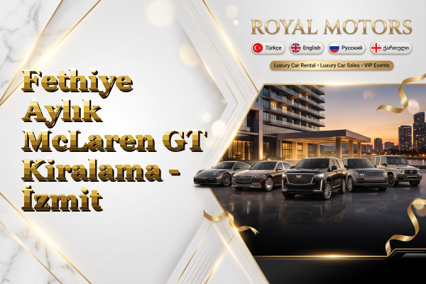 Fethiye Aylık McLaren GT Kiralama - İzmit