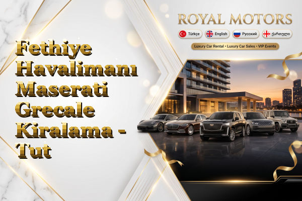 Fethiye Havalimanı Maserati Grecale Kiralama - Tut