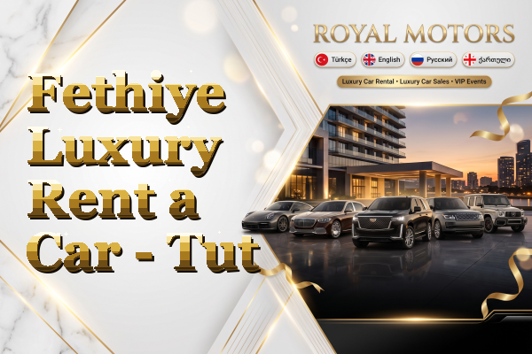 Fethiye Luxury Rent a Car - Tut