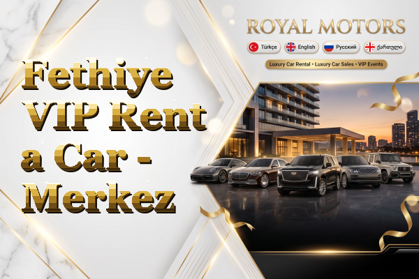 Fethiye VIP Rent a Car - Merkez