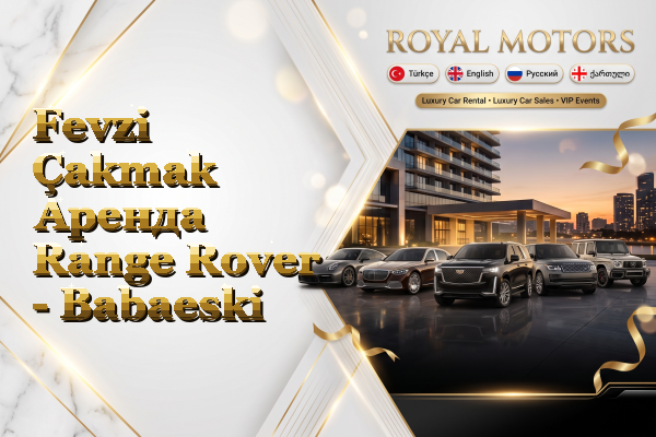 Fevzi Çakmak Аренда Range Rover - Babaeski
