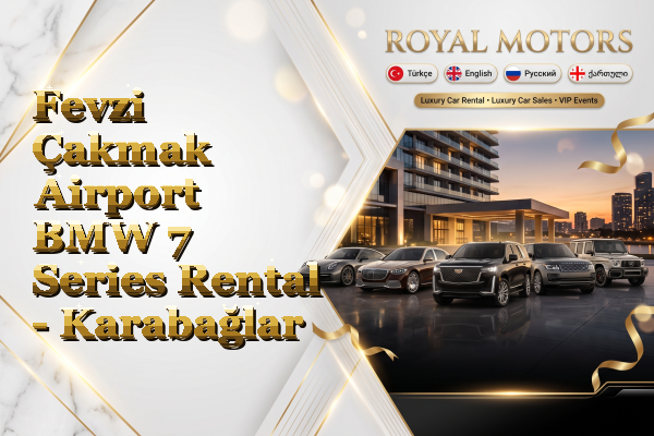 Fevzi Çakmak Airport BMW 7 Series Rental - Karabağlar
