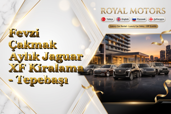 Fevzi Çakmak Aylık Jaguar XF Kiralama - Tepebaşı