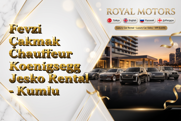 Fevzi Çakmak Chauffeur Koenigsegg Jesko Rental - Kumlu
