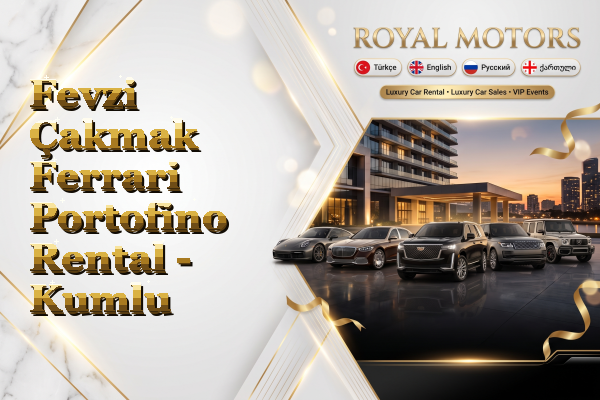 Fevzi Çakmak Ferrari Portofino Rental - Kumlu