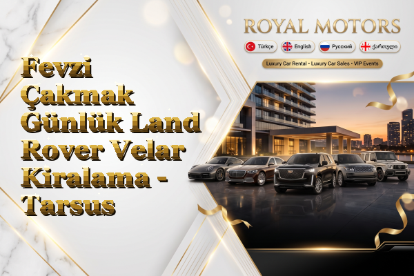 Fevzi Çakmak Günlük Land Rover Velar Kiralama - Tarsus