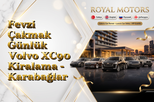 Fevzi Çakmak Günlük Volvo XC90 Kiralama - Karabağlar