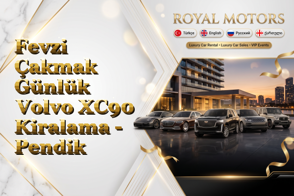 Fevzi Çakmak Günlük Volvo XC90 Kiralama - Pendik