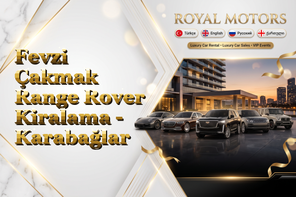 Fevzi Çakmak Range Rover Kiralama - Karabağlar