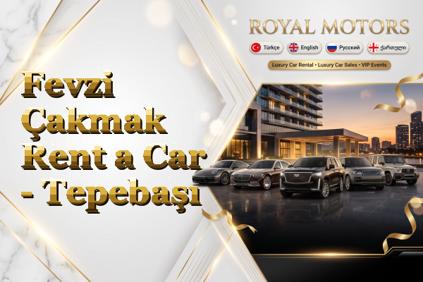 Fevzi Çakmak Rent a Car - Tepebaşı