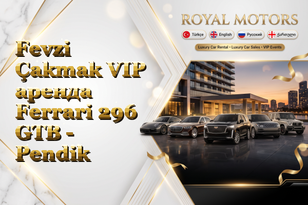 Fevzi Çakmak VIP аренда Ferrari 296 GTB - Pendik