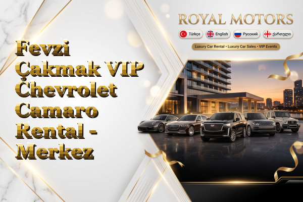 Fevzi Çakmak VIP Chevrolet Camaro Rental - Merkez