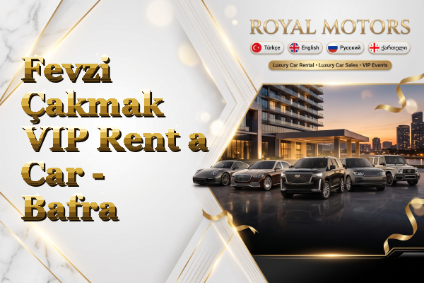 Fevzi Çakmak VIP Rent a Car - Bafra