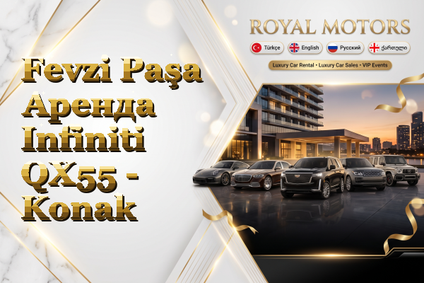 Fevzi Paşa Аренда Infiniti QX55 - Konak