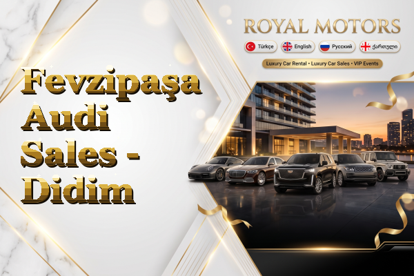 Fevzipaşa Audi Sales - Didim